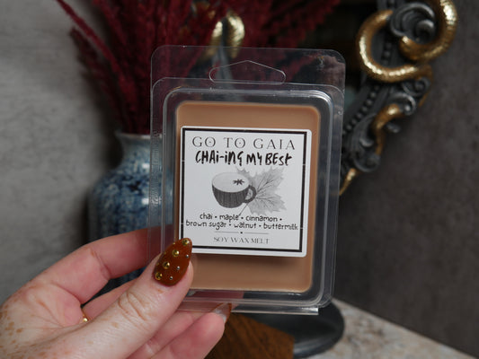 Chai-ing My Best Wax Melt - LIMITED EDITION