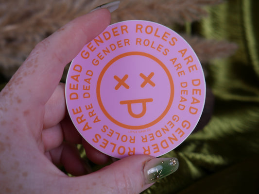 Gender Roles Are Dead Sticker